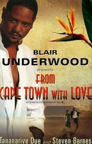 From Cape Town With Love By Blair Underwood Book Club Reads Novels Blair Underwood