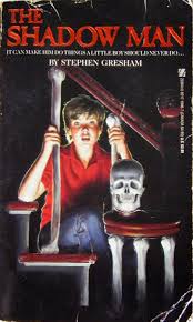 The Shadow Man By Stephen Gresham Horror Book Covers Horror Novel Horror Books