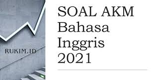 Download Soal Akm Bahasa Inggris 2021 Pdf Doc