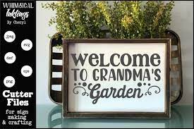 Download Welcome To Grandmas Garden Svg 601359 Cut Files Design Bundles