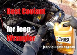 Hello, we have a 2005 jeep grand cherokee that keeps running hot. Best Coolant For Jeep Report On Top Selling Antifreeze 2021
