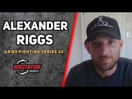 Alexander Riggs thinks beating Robbie Ring will vault him to a global stage 