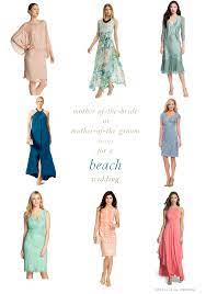 Mother Of The Bride Dresses For A Beach Wedding Dress For The Wedding Wedding Attire Guest Mother Of Groom Dresses Beach Wedding Guest Dress
