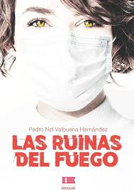 Las ruinas del fuego (Spanish Edition): Valbuena, Pedro, Ígneo, Grupo:  9798643763680: Amazon.com: Books