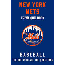 Trivia questions can be fun, as well as interesting. New York Mets Trivia Quiz Book Baseball The One With All The Questions Mlb Baseball Fan Gift For Fan Of New York Mets Paperback Walmart Com