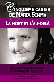 Révélations des saintes âmes du purgatoire à Maria Simma sur la mort et  l'au-delà : Simma, Maria, Eltz, Nicky, Clément, Diane: Amazon.es: Libros
