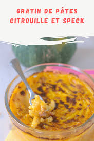 Gratin De Pates Citrouille Et Speck Ma Patisserie Recette Gratin De Pates Gratin Citrouille