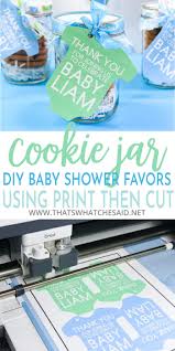 Choose from 415+ editable designs. Diy Baby Shower Favor Cricut Print Then Cut That S What Che Said