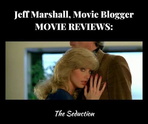 Jeff - THE SEDUCTION (1982) Director: David Schmoeller Starring: Morgan  Fairchild, Andrew Stevens and Michael Sarrazin RATING: ***1/2 out of *****  PLOT: A TV newswoman is stalked by a fan with a