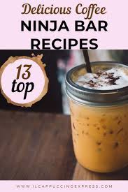 4.5 out of 5 stars 54. 13 Ninja Coffee Bar Recipes To Make Today Il Cappuccino Express Ninja Coffee Bar Recipes Coffee Maker Recipes Coffee Drink Recipes