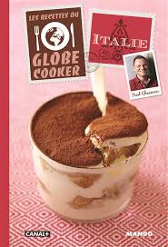 Poursuivant son exploration parisienne, fred chesneau découvre. Les Recettes Du Globe Cooker Italie Fred Chesneau Mango Grand Format Lamartine Paris