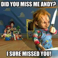 Oh No Chucky Found Andy Horror Movies Funny Funny Horror Horror Movies Memes