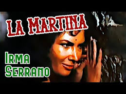La Martina (video musical de Irma Serrano) HD