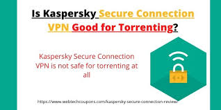 Kaspersky Secure Connection Review 2021 Features Pros Cons