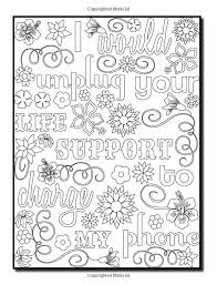 Good for coloring page for theadult coloring book. Pin By Brittany Haynes On Color Me Sweary Coloring Pages Love Coloring Pages Quote Coloring Pages Coloring Pages