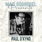 PAUL O'KYND — MAD SQUIRREL AMERSHAM TAPROOM event image