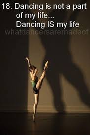 Dance Is My Life Motivationaldancesayings Dance Quotes Inspire Dance Ballet Quotes