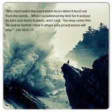 Who Barricaded The Sea Behind Doors When It Burst Out From The Womb When I Established My Limit For It And Put Its Bars And Wisdom Bible Book Of Job Waves