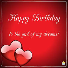 Birthday Wishes For My Love Girlfriend Happy Bday My Girl Birthday Wishes For Girlfriend Birthday Quotes For Girlfriend Birthday Wishes For Lover