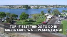 Top 17 Best Things to do in Moses Lake, WA — Places to Go! - YouTube