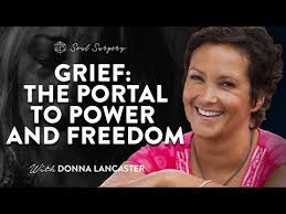 Grief: The Portal to Power and Freedom