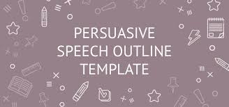 We've outlined five steps for writing an informative speech. Persuasive Speech Outline Template Example Writing Guide Topics List Eliteessaywriters