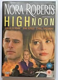 Nora Roberts High Noon Dvd 2010 Cybill Shepherd Ivan Sergei Region Free Nora Roberts Cybill Shepherd Robert Movie
