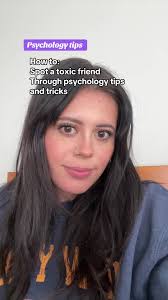 Spot a Toxic Friend Through Psychology Tips and Tricks