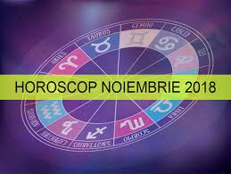 Check spelling or type a new query. Horoscop Noiembrie 2018 Wawlist