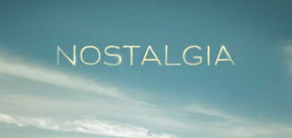 Resultado de imagen de NOSTALGIA