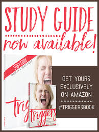 The Triggers Study Guide Is Here!! — Amber Lia