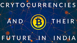 During the last few days, cryptocurrencies have made headlines for their escalating prices. Cryptocurrencies And Their Future In India