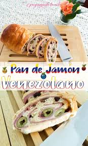 Pan De Jamon Venezolano Programando La Vida Pan Con Jamon Bollos De Queso Recetas De Comida
