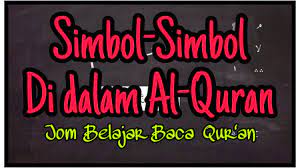 Sa'id abu ukkasyah 2 juli 2015 2 comments. Simbol Simbol Di Dalam Al Quran Jom Belajar Baca Quran Youtube