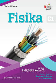 Check spelling or type a new query. Fisika Bid Teknologi Informasi Komunikasi Kelas X Kikd17 Erikabooksmedia Online