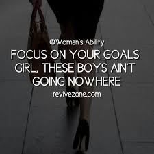 Fit girls look good naked. Focus On Your Goals Girl Quotes Empowering Quotes Empowering Quotes For Women Inspirational Motivation Empowering Quotes Woman Quotes Focus On Your Goals