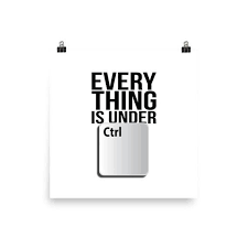 Office Humor Poster Everything Is Under Control Ctrl Etsy Funny Inspirational Posters Office Humor Inspirational Posters