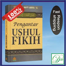 • dari membasuh muka sampai rukun terakhir, yaitu: Buku Islam Pengantar Ushul Fikih Dasar Ilmu Fiqih Shopee Indonesia