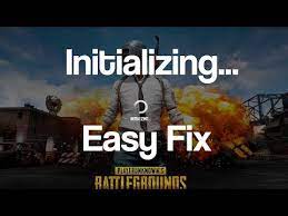 Pubg Stuck At Initializing Playerunknown S Battlegrounds General Discussions
