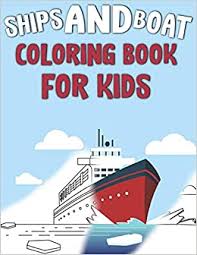 Knowing all of the steps that happen before you leave port and how long it can take will help you arrive with plenty of. Ships And Boat Coloring Book For Kids Amazing Coloring Pages Ships Boats Pirates Yacht And More For Kids Toddlers And Preschoolers Vehicle Constructions Tabacznik Michal 9798574897362 Amazon Com Books