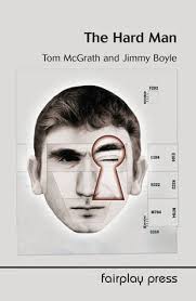 The Hard Man by Tom McGrath