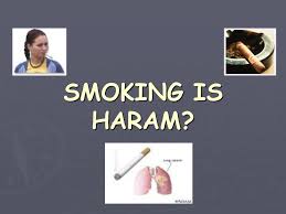 What is haram, forbidden, is the act of ingesting it. Smoking Is Haram Presentors Noor Artika Hassan Asmahani Hassani Ppt Download