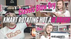 Kmart Rotating Hot Air Brush Classic Blow Dry Tutorial Youtube