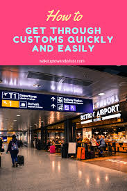 Get Through Customs Quick And Easy With These Tips Wake Up To Wanderlust Travel Money Cruise Travel Travel
