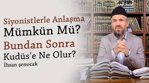 Check spelling or type a new query. Siyonistlerle Anlasma Mumkun Mu Bundan Sonra Kudus E Ne Olur Ihsan Senocak Youtube