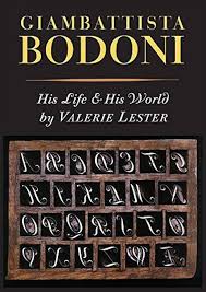 Giambattista Bodoni: His Life and His World by Valerie Lester(August 11,  2015) Hardcover: Valerie Lester: Amazon.com: Books