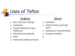 Polytetrafluoroethylene Teflon Ppt Video Online Download