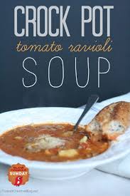 Crock Pot Tomato Ravioli Soup Recipe Ravioli Soup Recipes Crock Pot Cooking