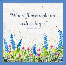 Check spelling or type a new query. Quotes About Blooming Flower 63 Quotes