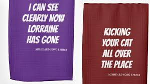 Check spelling or type a new query. 10 Entertaining Misheard Song Lyrics Kitchen Towels